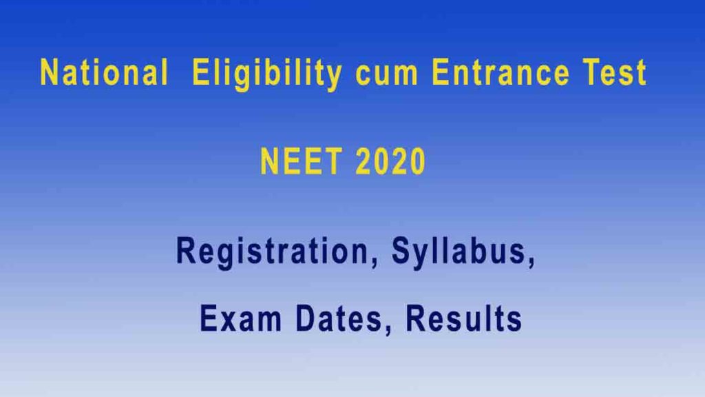 NEET 2020: Application Registration, Exam Dates Syllabus,NEET 2020,NEET ...