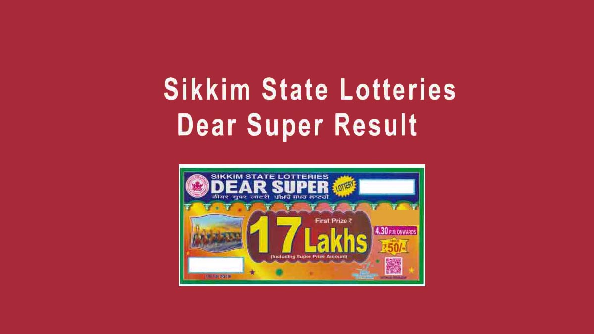 Sikkim Dear Super Result 30.1.2020 Sikkim State Lottery (4.30 PM)