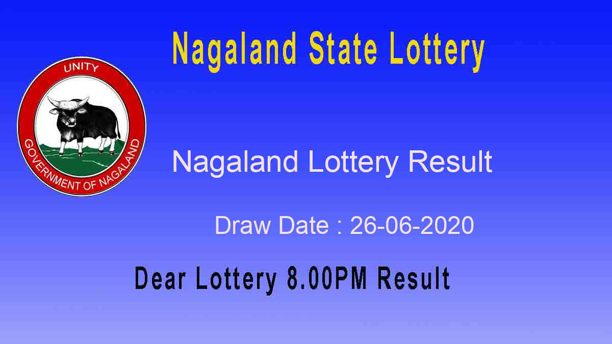 Lottery Sambad 8 PM Result 26.06.2020- Nagaland State Lottery