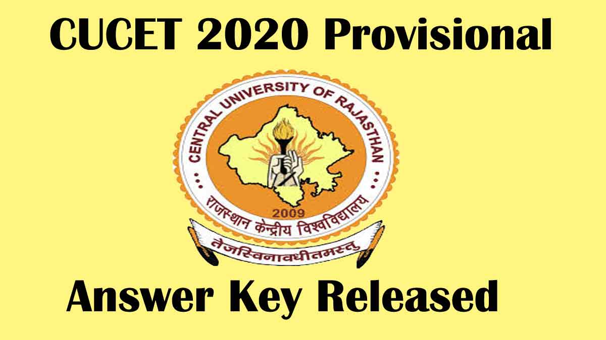 CUCET 2020 Provisional Answer Key [Released] at [www.cucetexam.in]