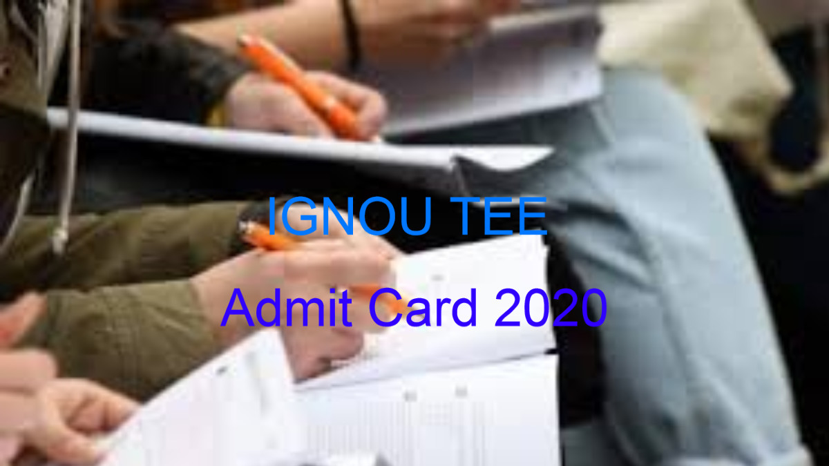 IGNOU 2020 TEE Exam Admit card Released @ ignou.ac.in [Available HERE]