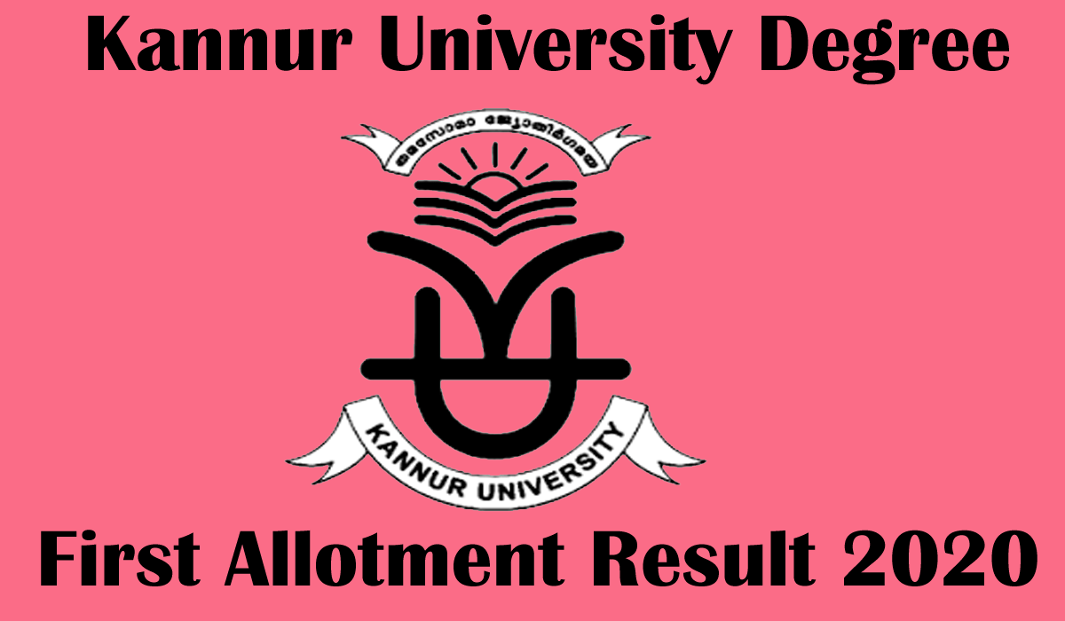 Kannur University Degree First Allotment Result [Releasing Soon] at official website