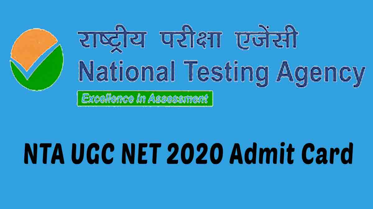 NTA UGC NET 2020 Admit Card [Released] Download Now @ www.ugcnet.nta.nic.in