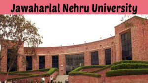 Jawaharlal Nehru University: Courses, Eligibility Criteria, About