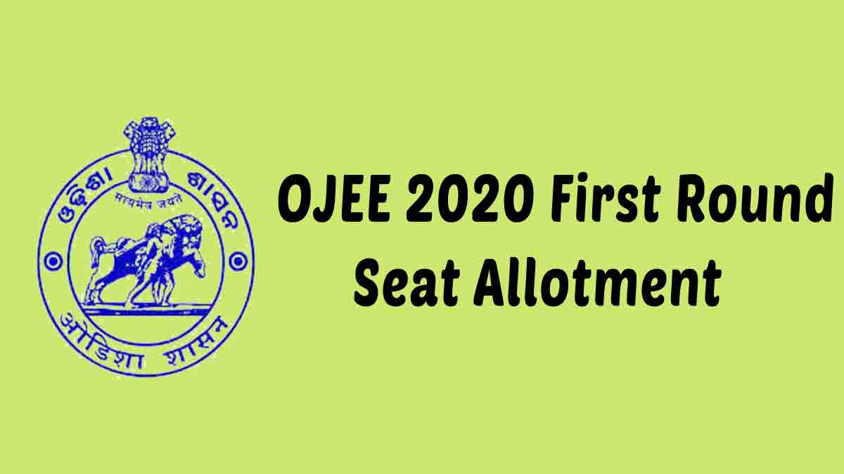 OJEE 2020 First Round Seat Allotment [Published] Check @ ojee.nic.in