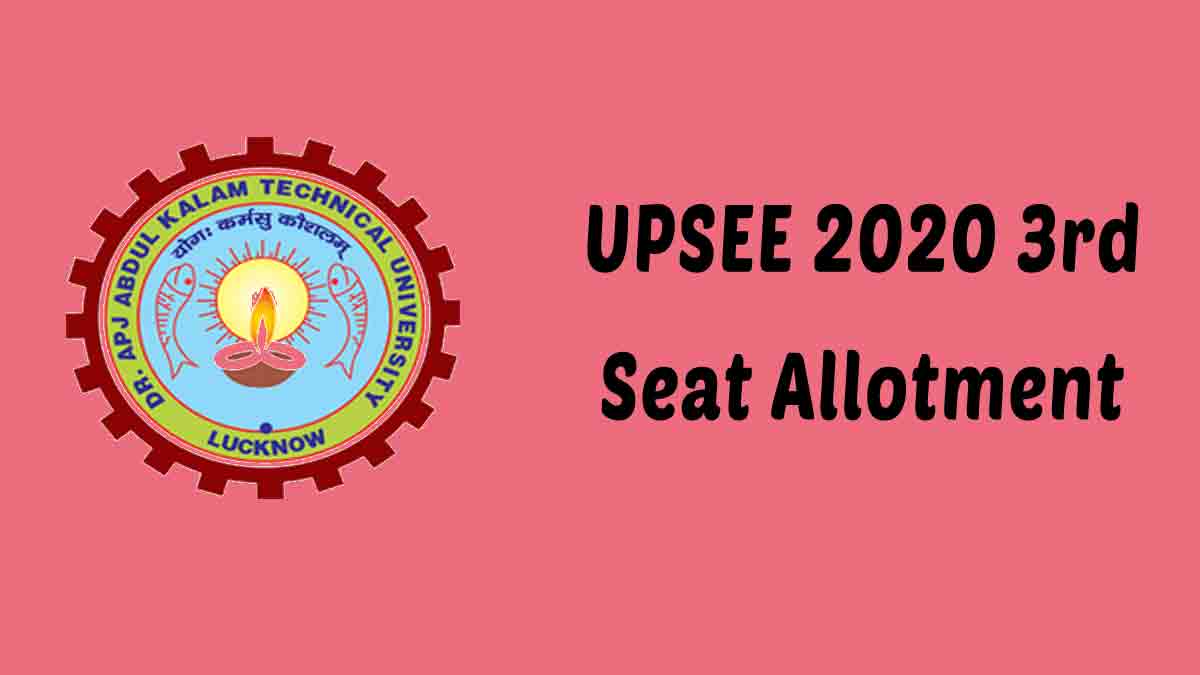 AKTU UPSEE Third (3rd) Seat Allotment 2020 Result [Announced] – www.upsee.nic.in
