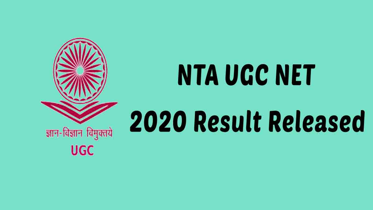 NTA UGC NET 2020 Result: – Result Released, Download Scorecard Now @ www.ugcnet.nta.nic.in