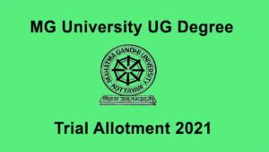 MG University ug degree trial allotment 2021