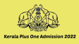 Kerala Plus One Admission 2022