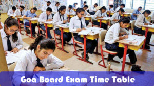 Goa Board Exam Time Table