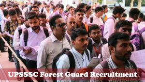 UPSSSC Forest Guard Recruitment 2023 – Notification Out, Apply for 700+ Vacancies